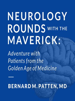 cover image of Neurology Rounds with the Maverick